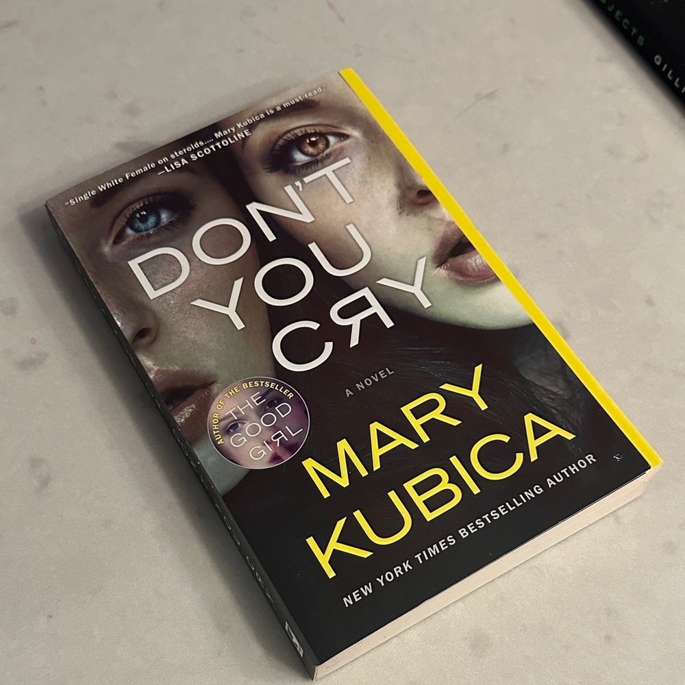 Mary Kubica Don’t You Cry Book